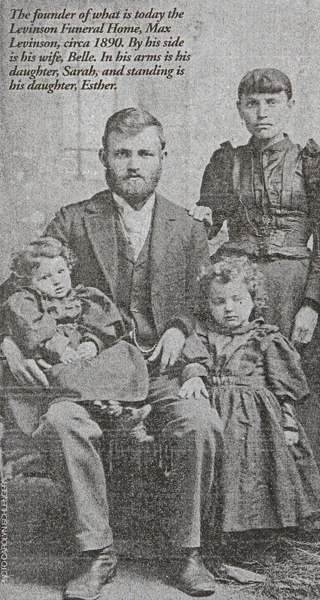 Max Levinson opened the original funeral home and was the first of what is now five generations of Levinsons involved in serving the community